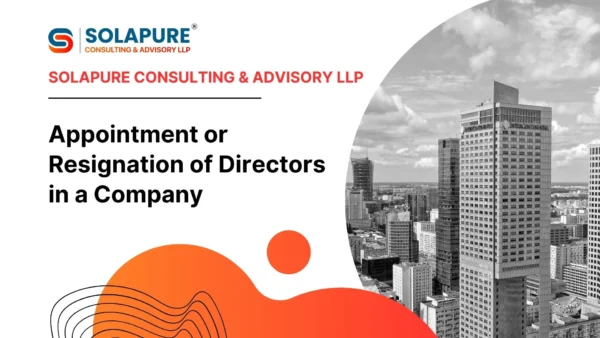 Appointment or Resignation of Directors in a Company