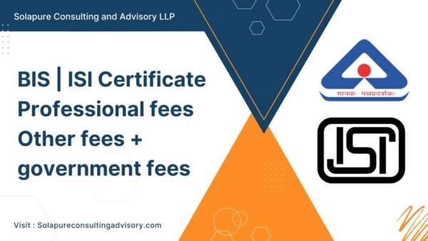 BIS | ISI Certificate Professional fees Other fees + government fees